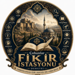 ÇOBANLAR FİKİR İSTASYONU