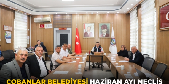 Çobanlar Belediyesi Haziran Ayı Meclis Toplantısı Gerçekleştirildi